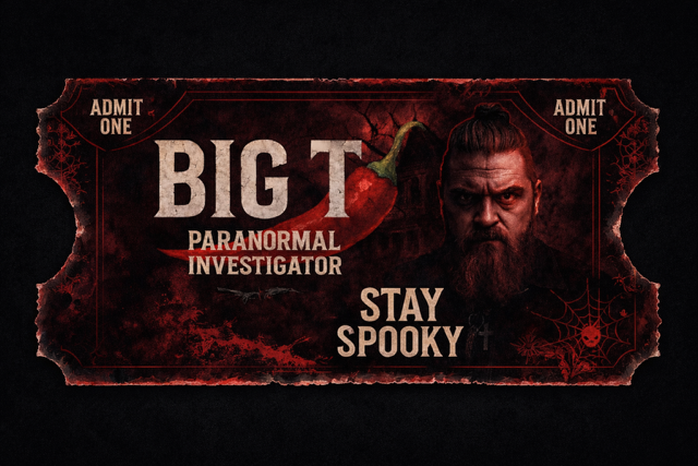 Big T Paranormal Investigator - Live Event Ticket